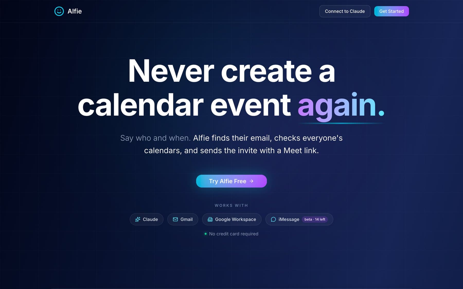 HelloAlfie homepage: 'Never create a calendar event again.', working with Claude, Gmail, Google Workspace and iMessage